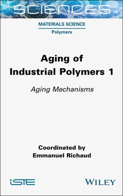 Aging of Industrial Polymers, Volume 1