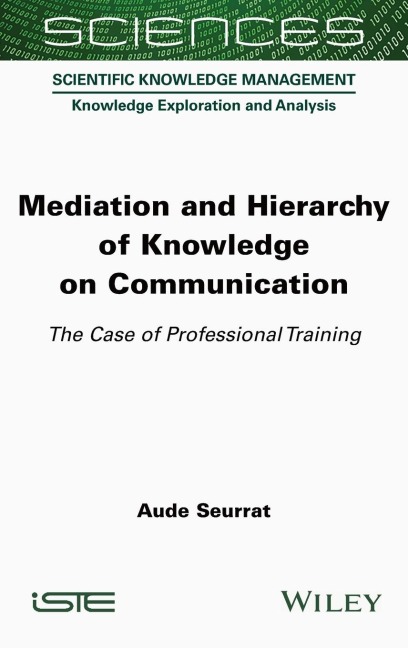 Mediation and Hierarchy of Knowledge on Communication: The Case of Professional Training