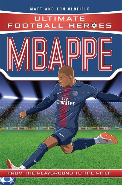 Ultimate Football Heroes: Mbappe (Goal Machines 2)