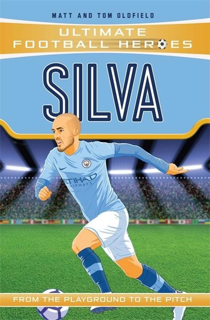 Ultimate Football Heroes: Silva (Midfield Generals): Collect Them All!