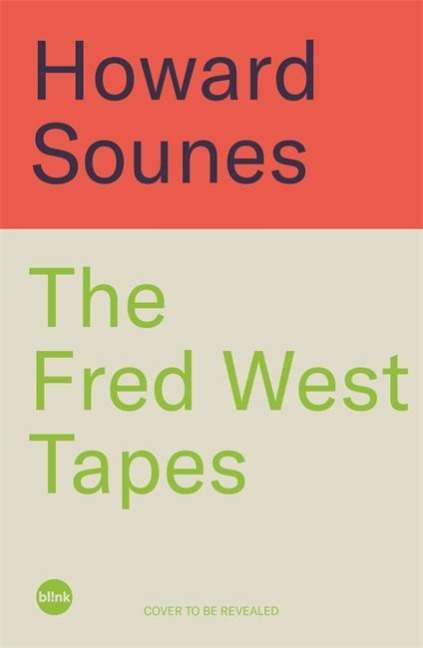 The Fred West Tapes: Secrets of the Fred & Rose West Murder Investigation - The chilling new book from the Senior Producer of Fred & Rose West: A British Horror Story - now on NETFLIX