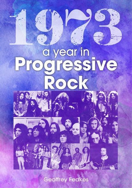 1973: The Year in Progressive Rock