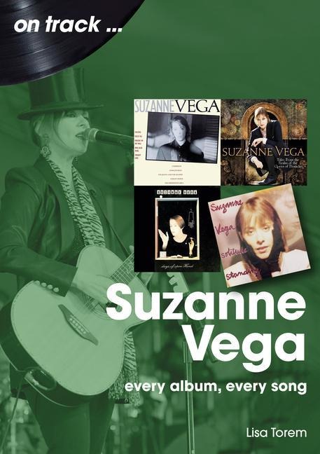 Suzanne Vega: Every Album, Every Song