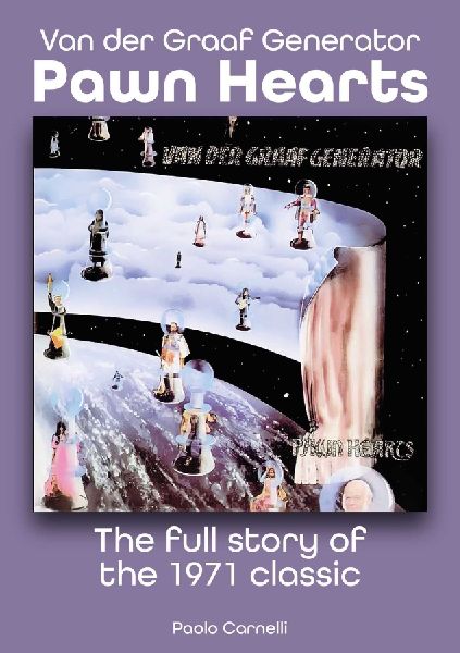 Van Der Graaf Generator - Pawn Hearts: The Full Story of the 1971 Classic