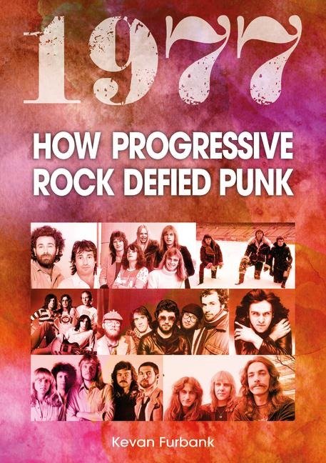1977: How Progressive Rock Defied Punk