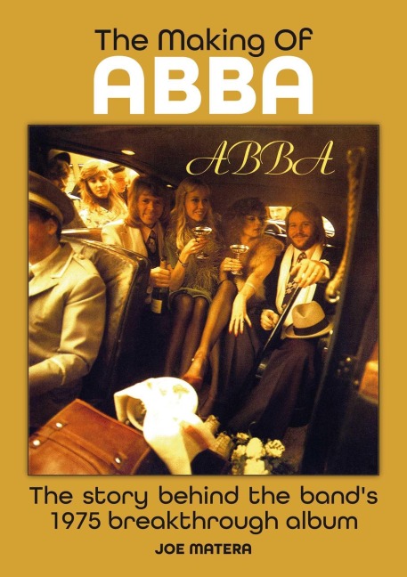 The Making Of Abba: The Story Of The Bands 1975 Breakthrough Album