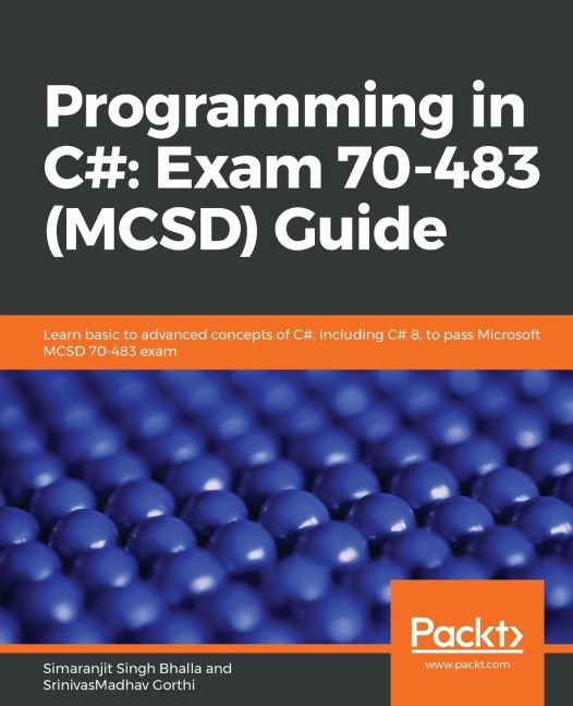 Programming in C: Exam 70-483 (MCSD) Guide