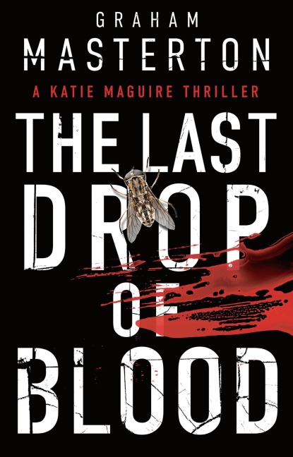 The Last Drop of Blood: a darkly original, gripping thriller from the unmissable Katie Maguire series in 2026