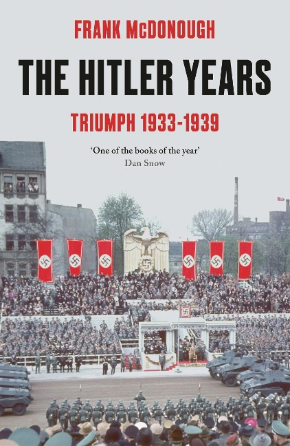 The Hitler Years: Triumph 1933-1939