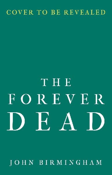 The Forever Dead