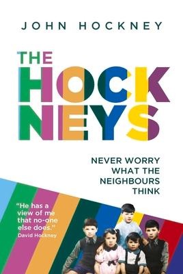 The Hockneys: Never Worry What the Neighbours Think