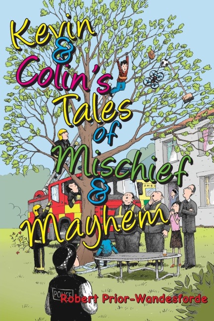 Kevin & Colins Tales of Mischief & Mayhem