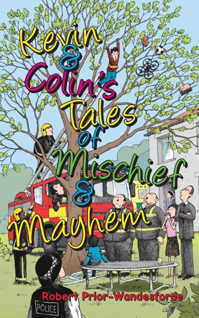 Kevin & Colins Tales of Mischief & Mayhem