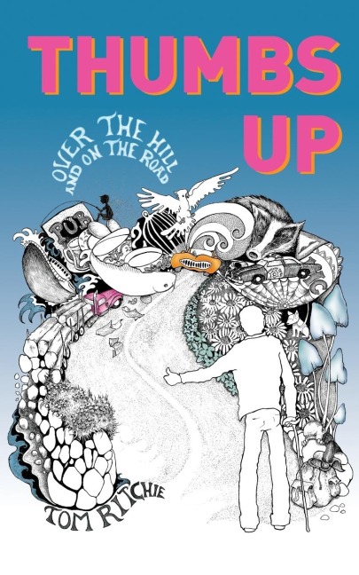 Thumbs Up: Over the Hill and on the Road