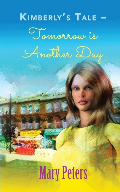 Kimberlys Tale: Tomorrow is Another Day