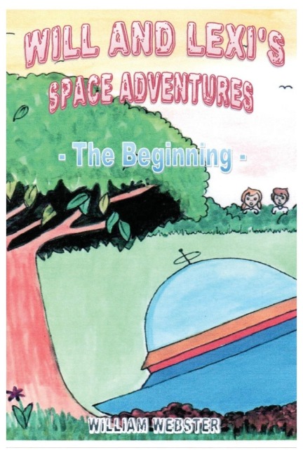 Will and Lexis Space Adventures: The Beginning