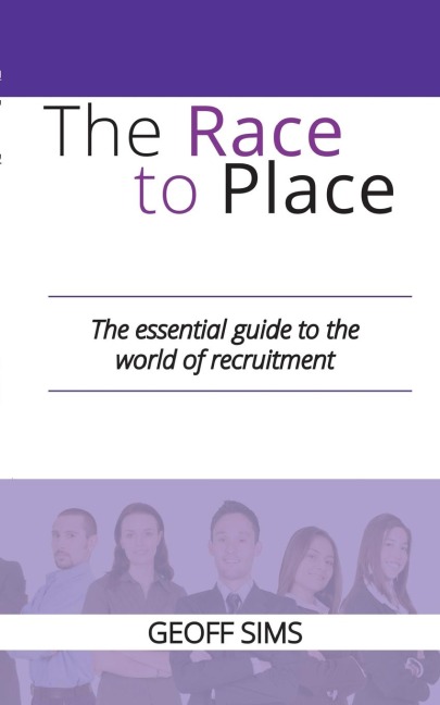 The Race to Place: The essential guide to the world of recruitment