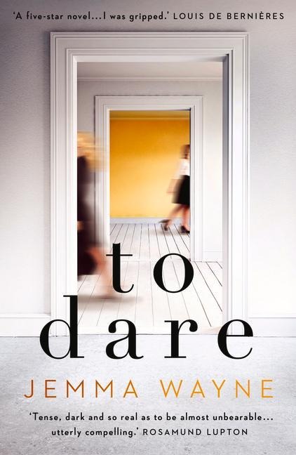 To Dare: (A Sainsburys Magazine Book Club pick)