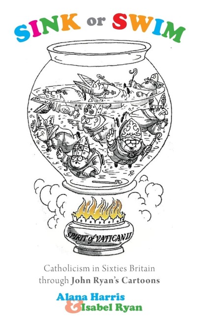 Sink or Swim: Catholicism in Sixties Britain through John Ryans Cartoons