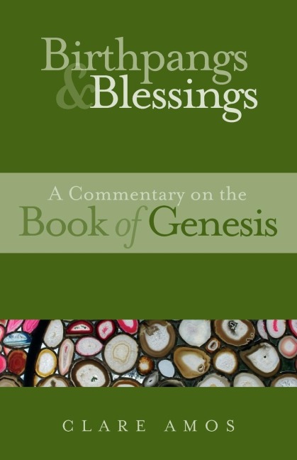 Birthpangs and Blessings: A Commentary on the Book of Genesis