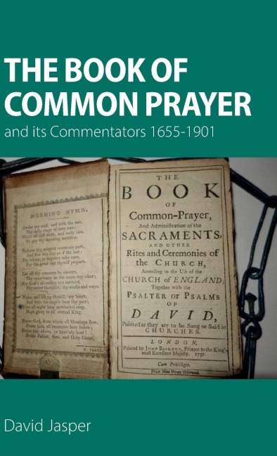 The Book of Common Prayer and its Commentators 1655-1901