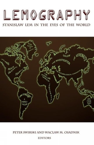 Lemography Stanislaw Lem in the Eyes of the World