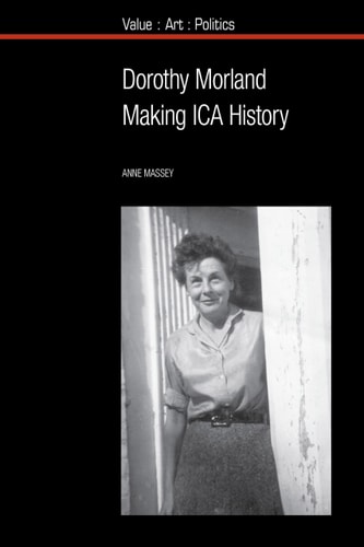 Dorothy Morland Making ICA History