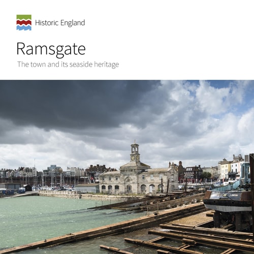 Ramsgate The Town and Its Seaside Heritage