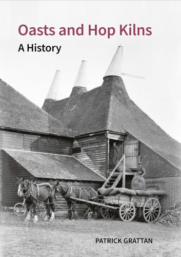 Oasts and Hop Kilns A History