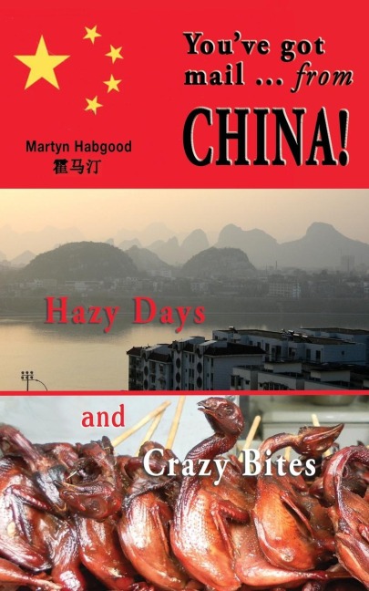 Youve Got Mail - From China: Hazy Days and Crazy Bites