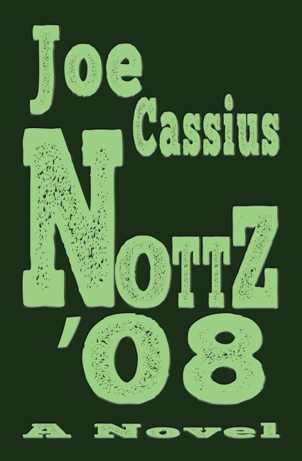 NOTTZ 08: A Novel