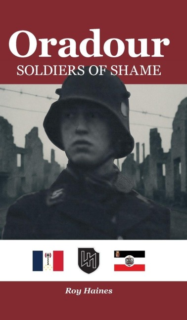 Oradour: Soldiers of Shame