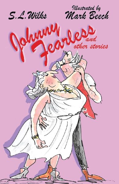 Johnny Fearless and other stories: A collection of humorous stories
