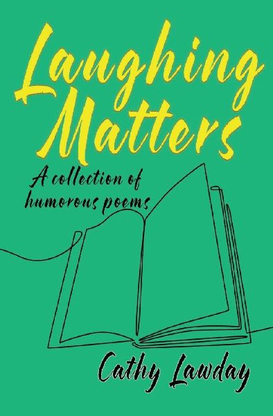 Laughing Matters: A collection of humorous poems