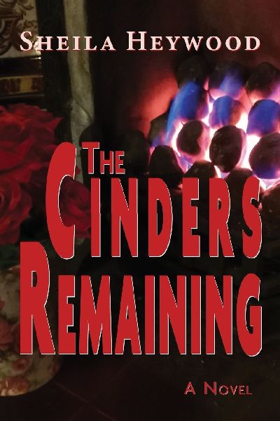 The Cinders Remaining: A novel
