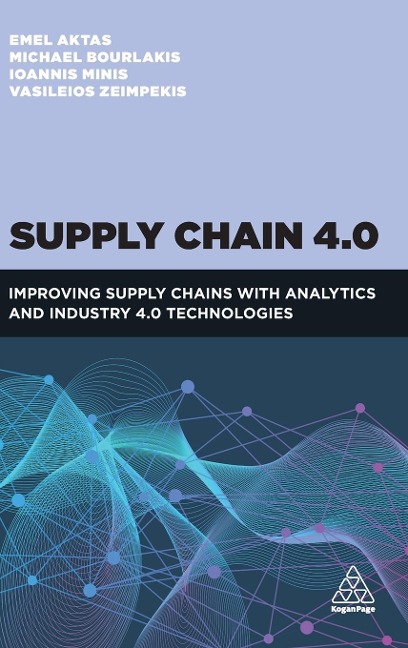 Supply Chain 4.0: Improving Supply Chains with Analytics and Industry 4.0 Technologies