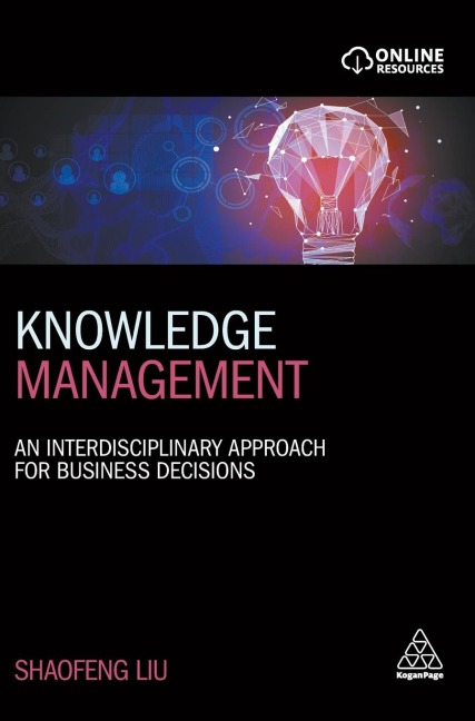Knowledge Management: An Interdisciplinary Approach for Business Decisions