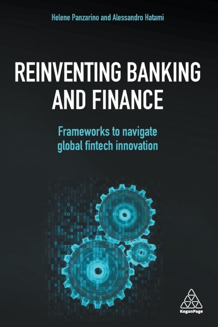 Reinventing Banking and Finance: Frameworks to Navigate Global Fintech Innovation