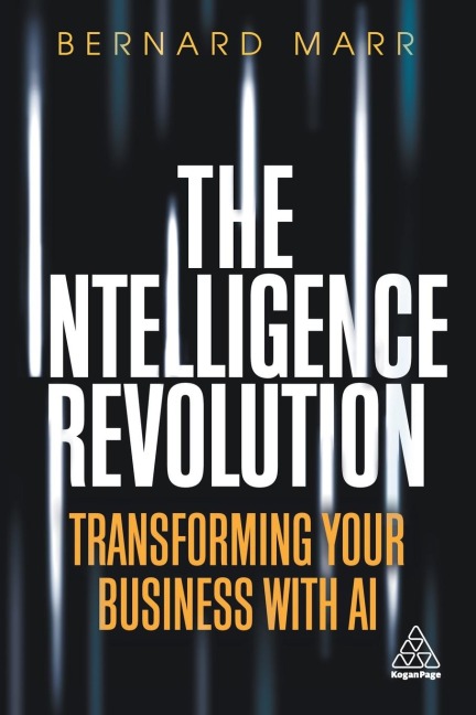 Intelligence Revolution: Transforming Your Business with AI