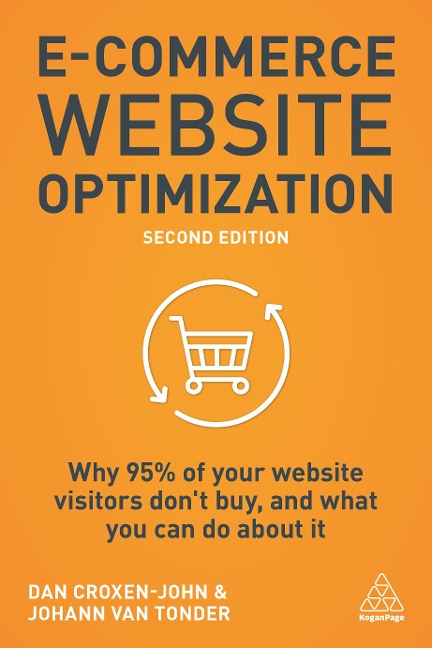 E-Commerce Website Optimization: Why 95% of Your Website Visitors Dont Buy, and What You Can Do about It