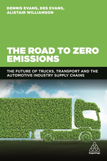 Road to Zero Emissions: The Future of Trucks, Transport and Automotive Industry Supply Chains