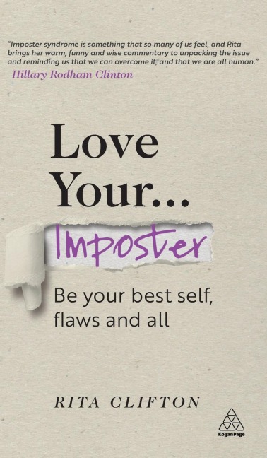 Love Your Imposter: Be Your Best Self, Flaws and All