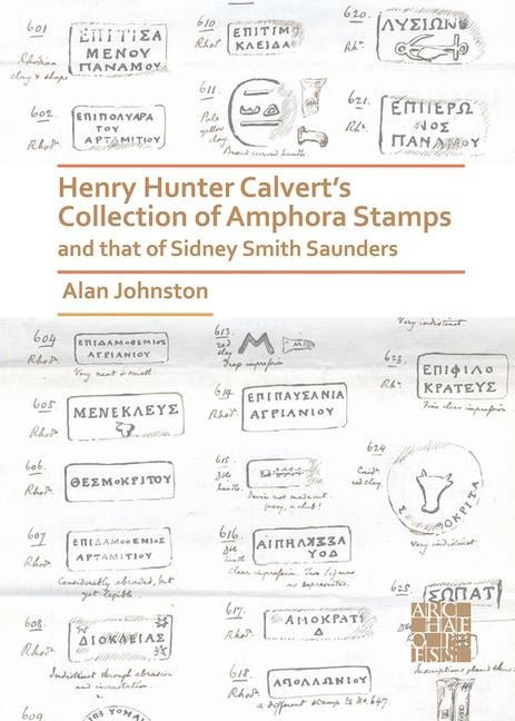 Henry Hunter Calverts Collection of Amphora Stamps and that of Sidney Smith Saunders