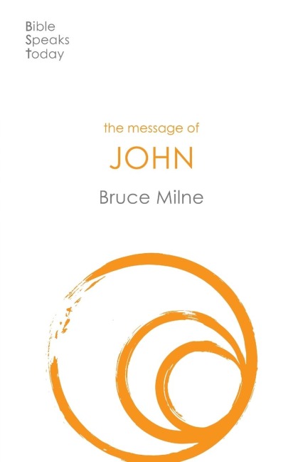 The Message of John: Here Is Your King