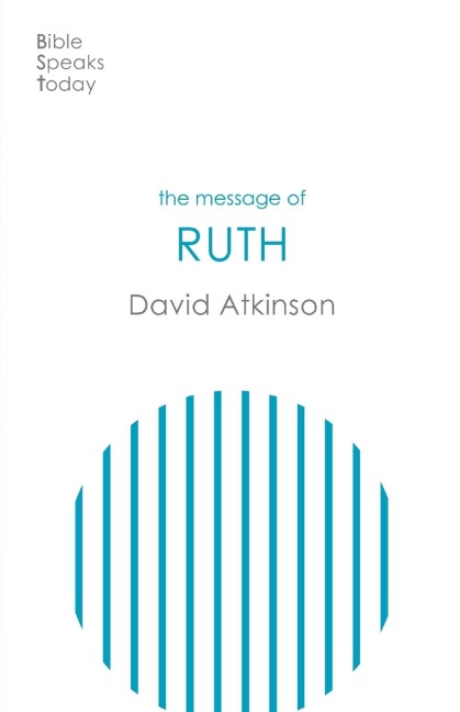 The Message of Ruth: Wings of Refuge