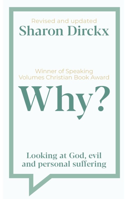 Why?: Looking at God, Evil & Personal Suffering