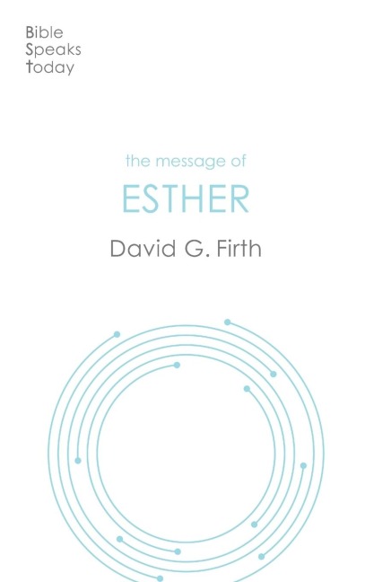 The Message of Esther: God Present But Unseen