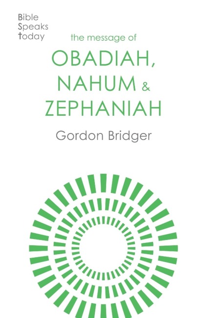 The Message of Obadiah, Nahum and Zephaniah