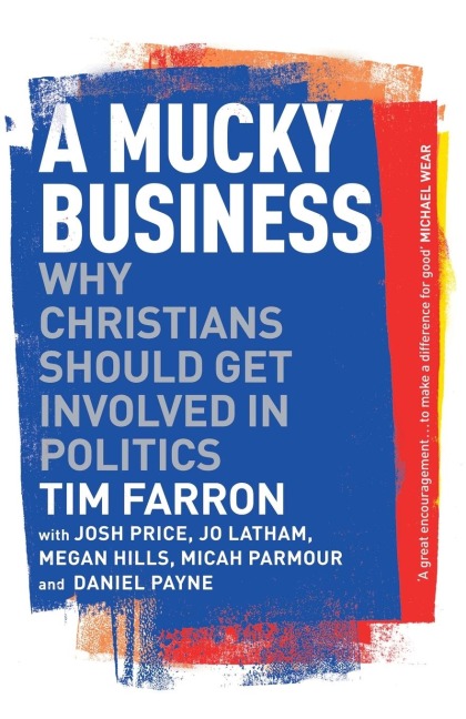 A Mucky Business: Why Christians Should Get Involved In Politics
