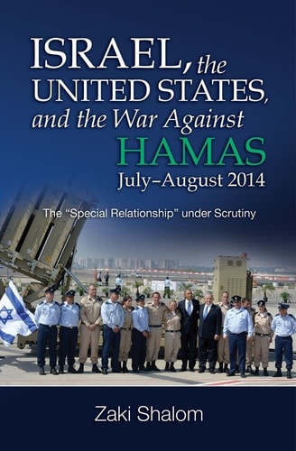 Israel, the United States, and the War Against Hamas, July-August 2014 The "Special Relationship" Under Scrutiny